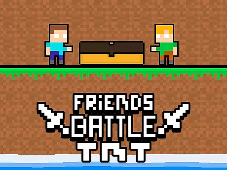 Friends Battle TNT